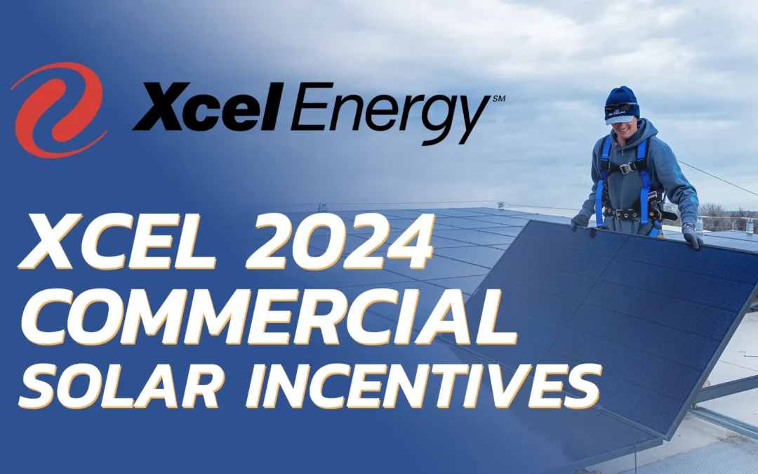 Xcel 2024 Commercial Solar Rebates | Colorado Front Range